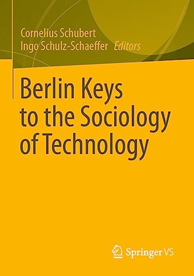 Berlin Keys to the Sociology of Technology