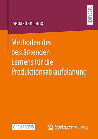 Methoden des bestärkenden Lernens für die Produktionsablaufplanung