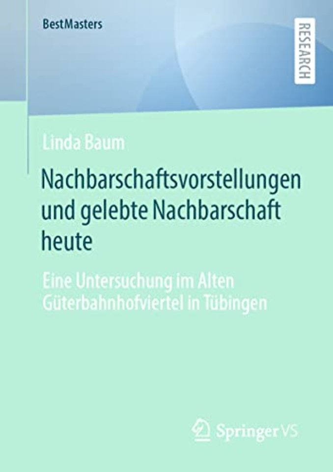 Nachbarschaftsvorstellungen und gelebte Nachbarschaft heute