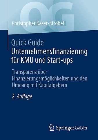 Quick Guide Unternehmensfinanzierung für KMU und Start-ups