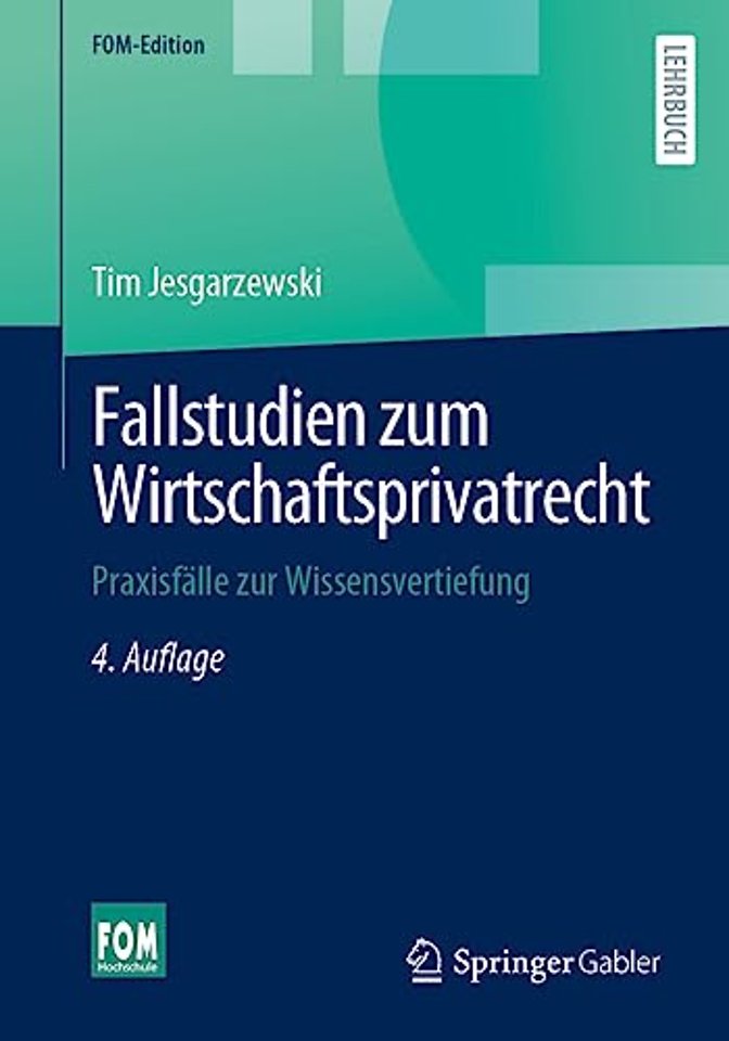 Fallstudien zum Wirtschaftsprivatrecht