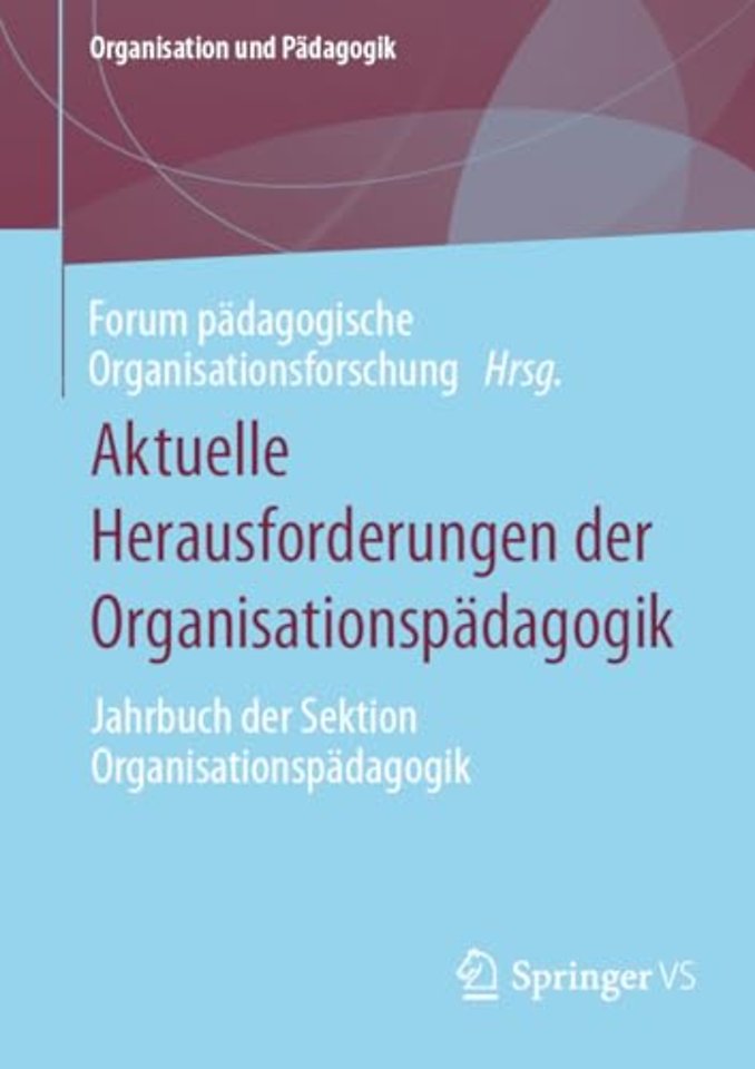 Aktuelle Herausforderungen der Organisationspädagogik