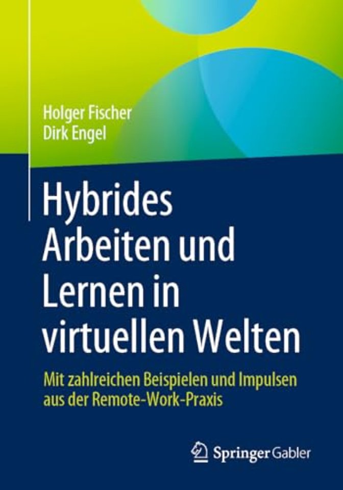 Hybrides Arbeiten und Lernen in virtuellen Welten