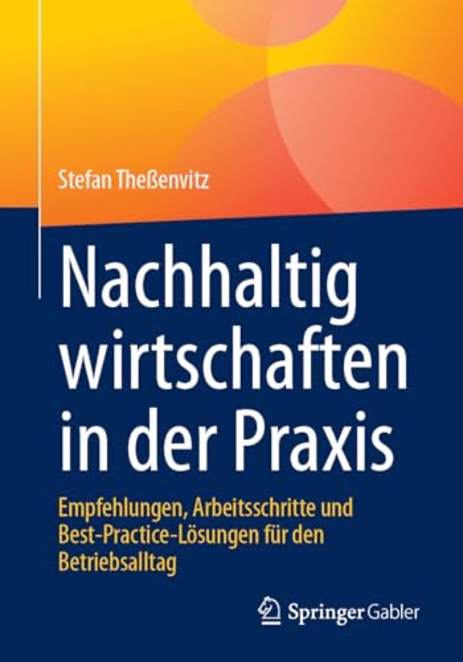 Nachhaltig wirtschaften in der Praxis