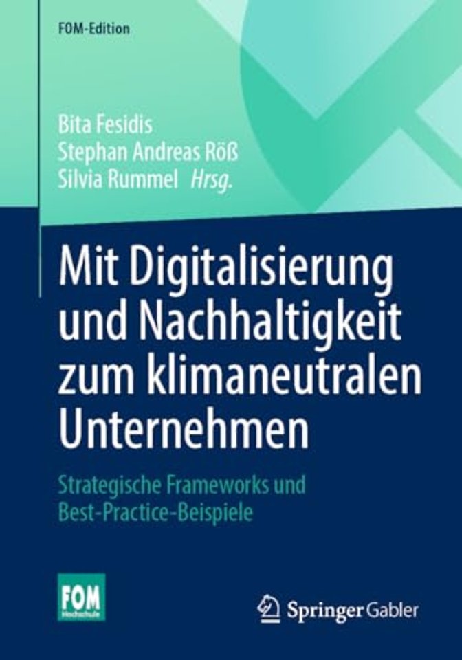 Mit Digitalisierung und Nachhaltigkeit zum klimaneutralen Unternehmen