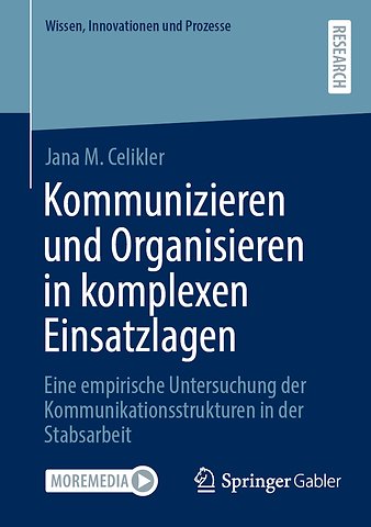 Kommunizieren und Organisieren in komplexen Einsatzlagen