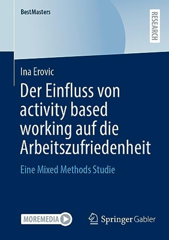 Der Einfluss von activity based working auf die Arbeitszufriedenheit