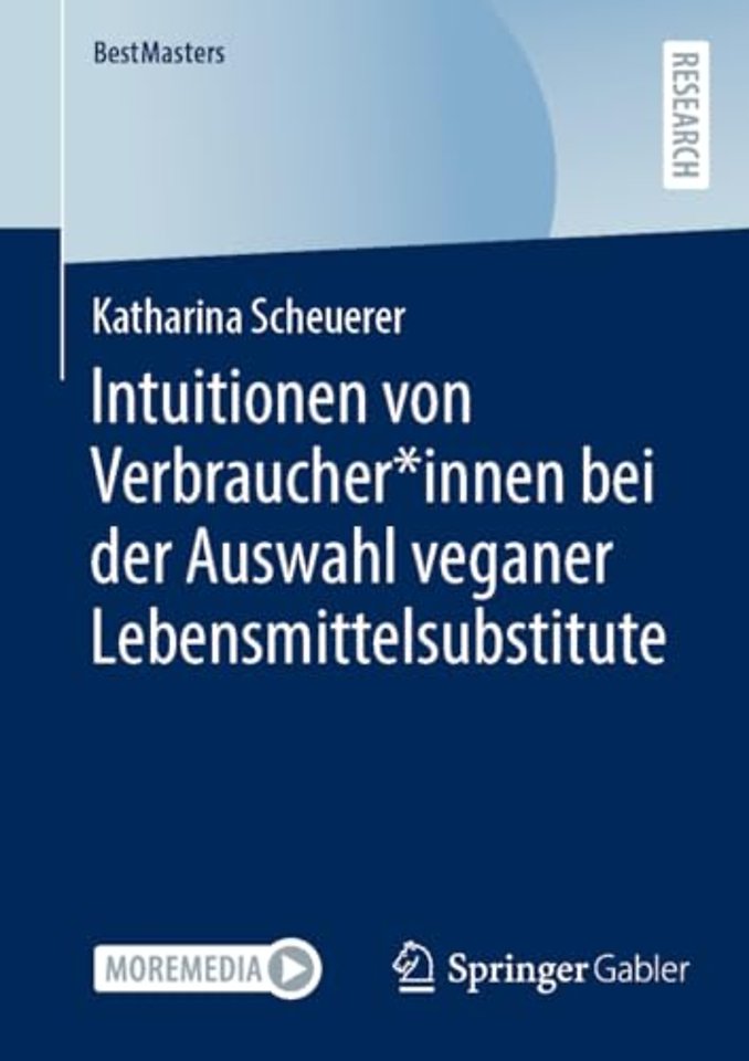 Intuitionen von Verbraucher*innen bei der Auswahl veganer Lebensmittelsubstitute