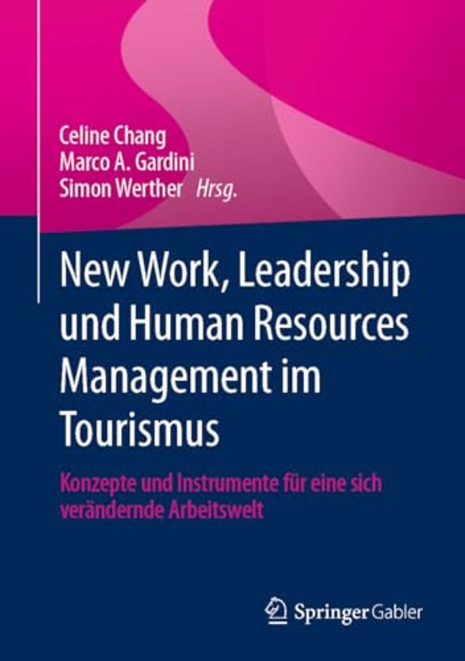 New Work, Leadership und Human Resources Management im Tourismus