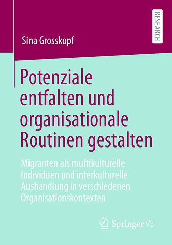 Potenziale entfalten und organisationale Routinen gestalten
