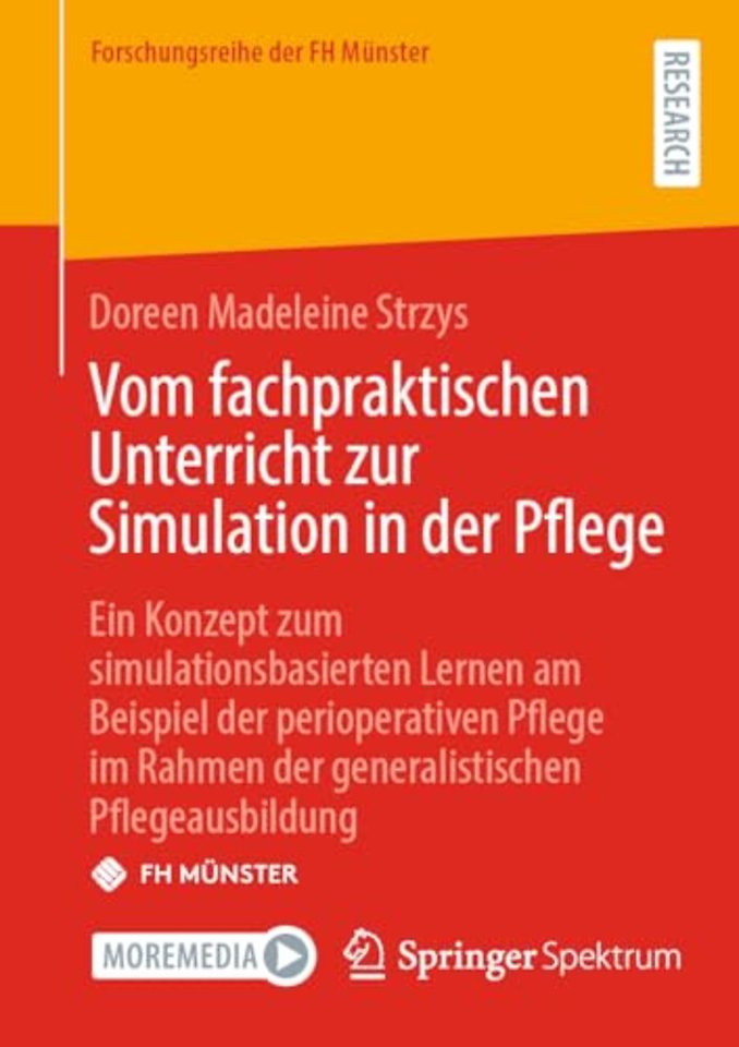 Vom fachpraktischen Unterricht zur Simulation in der Pflege
