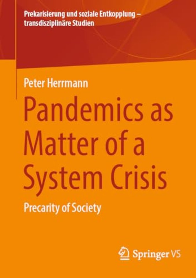 Pandemics as Matter of a System Crisis