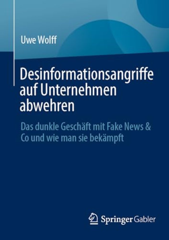 Desinformationsangriffe auf Unternehmen abwehren