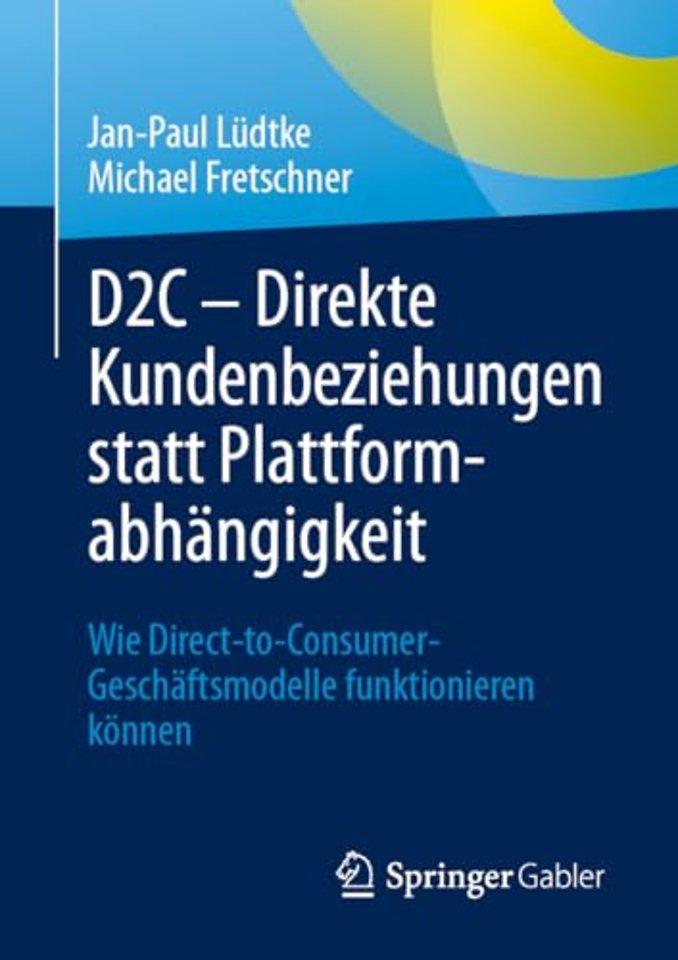 D2C – Direkte Kundenbeziehungen statt Plattformabhängigkeit