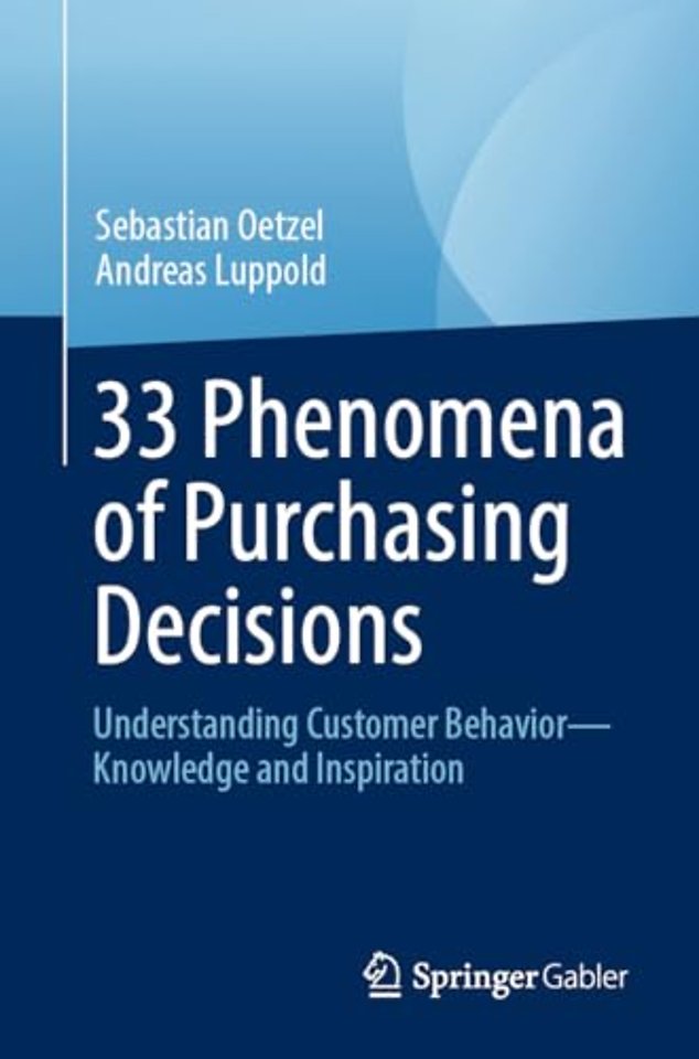 33 Phenomena of Purchasing Decisions