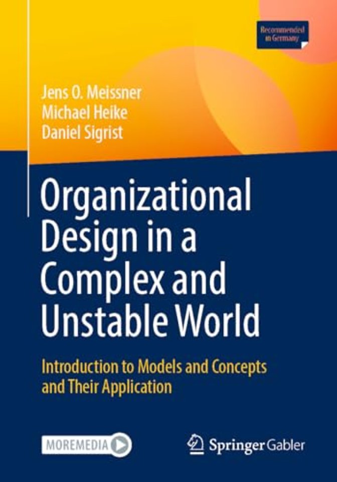Organizational Design in a Complex and Unstable World