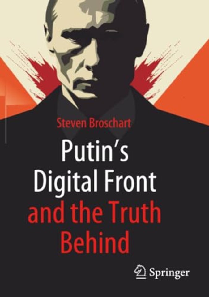Putin's Digital Front and the Truth Behind