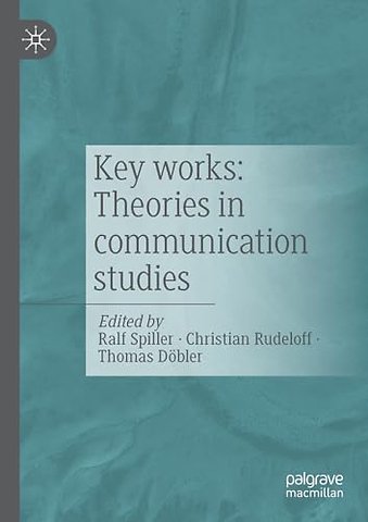 Key works: Theories in communication studies