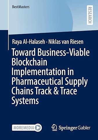 Toward Business-Viable Blockchain Implementation in Pharmaceutical Supply Chains Track & Trace Systems