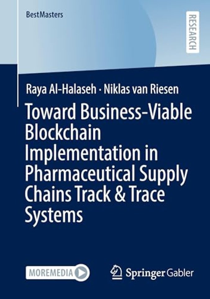Toward Business-Viable Blockchain Implementation in Pharmaceutical Supply Chains Track & Trace Systems