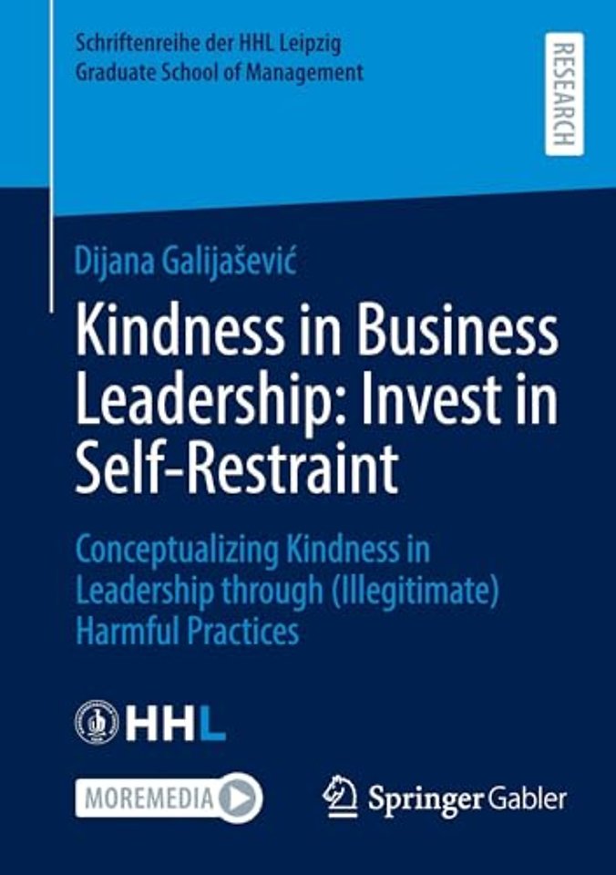 Kindness in Business Leadership: Invest in Self-Restraint