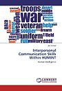 Interpersonal Communication Skills Within HUMINT Interpersonal Communication Skills Within HUMINT