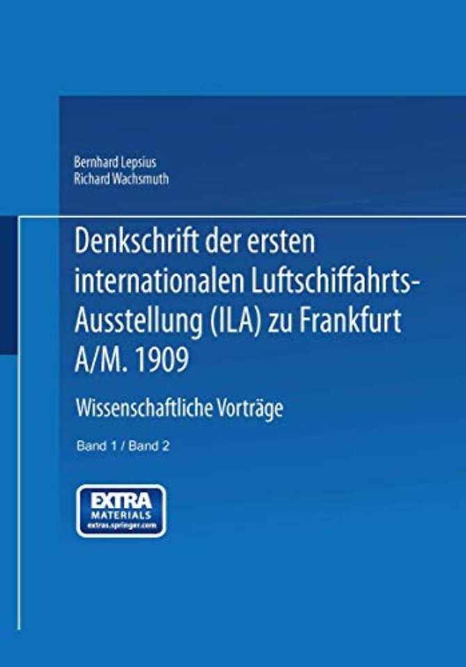 Denkschrift der ersten internationalen Luftschiffahrts-Ausstellung (Ila) zu Frankfurt a/M. 1909