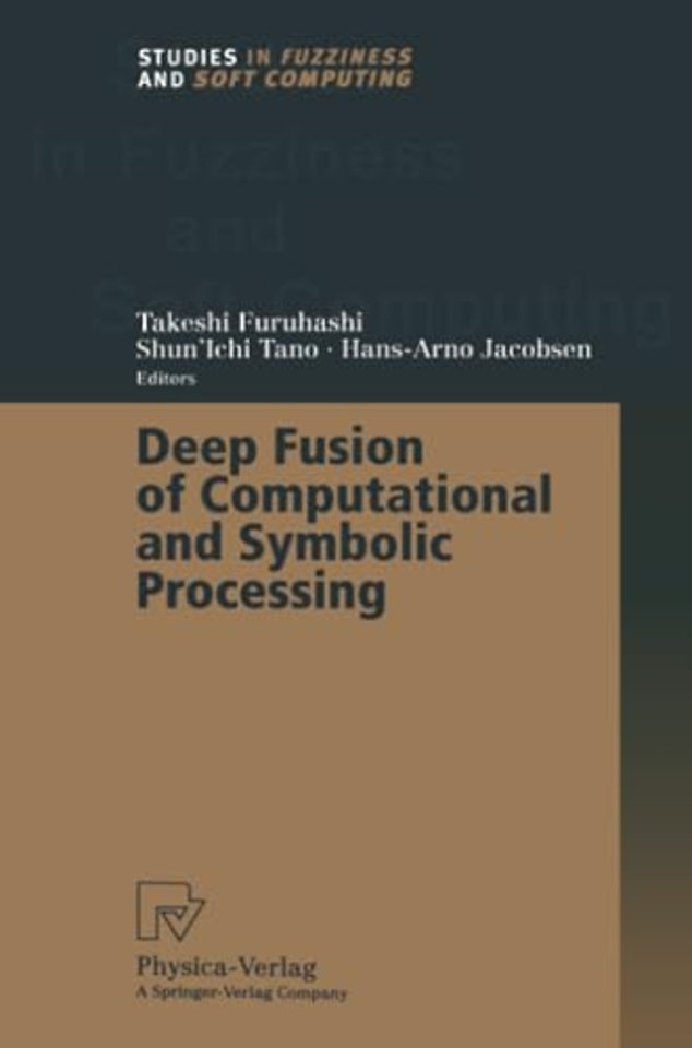 Deep Fusion of Computational and Symbolic Processing