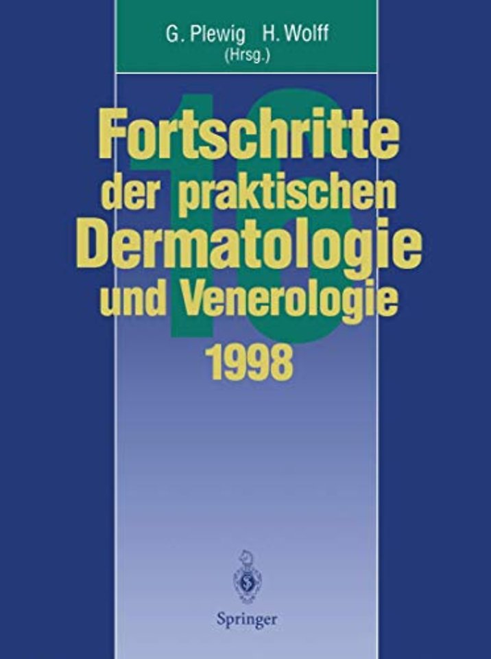Vorträge und Dia-Klinik der 16. Fortbildungswoche 1998 Fortbildungswoche für Praktische Dermatologie und Venerologie e.V. c/o Klinik und Poliklinik für Dermatologie und Allergologie Ludwig-Maximilians-Universität München in Verbindung mit dem Berufsverban