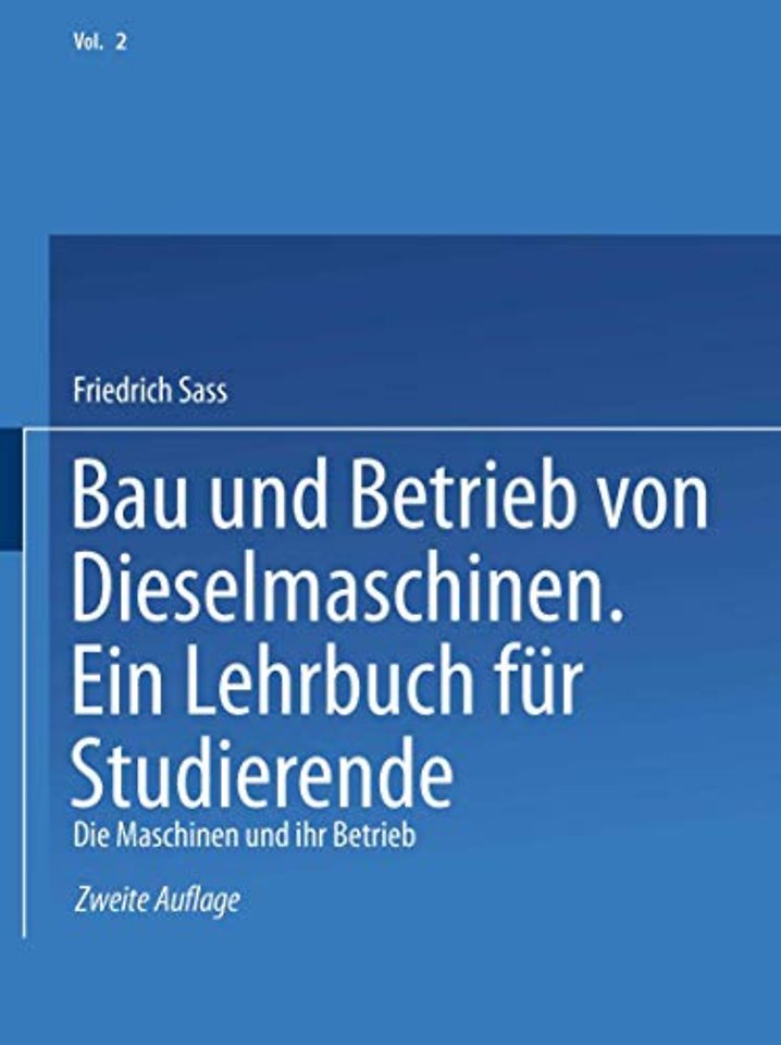 Bau und Betrieb von Dieselmaschinen Ein Lehrbuch für Studierende