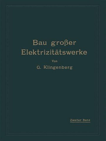 Bau großer Elektrizitätswerke