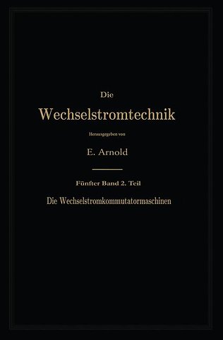 Die asynchronen Wechselstrommaschinen