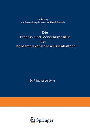 Die Finanz- und Verkehrspolitik der nordamerikanischen Eisenbahnen
