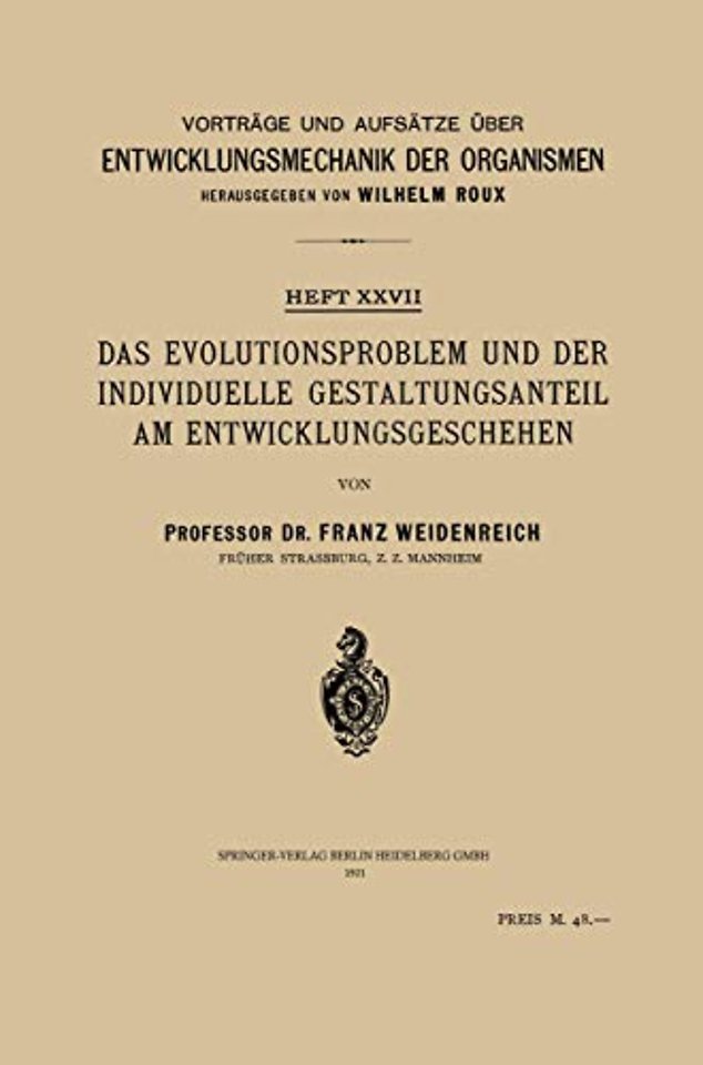 Das Evolutionsproblem und der Individuelle Gestaltungsanteil am Entwicklungsgeschehen