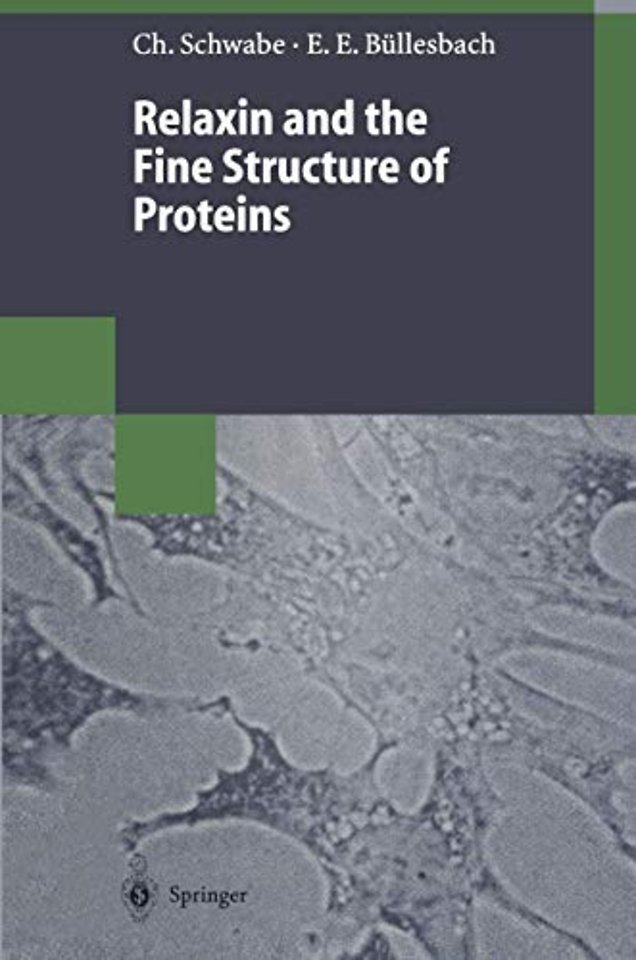 Relaxin and the Fine Structure of Proteins