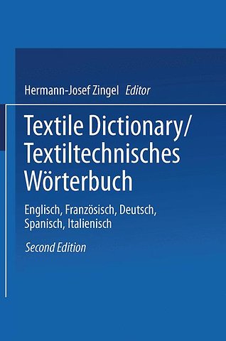 Textile Dictionary / Textiltechnisches Wörterbuch