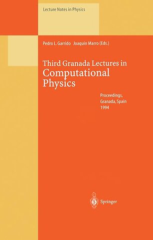 Third Granada Lectures in Computational Physics