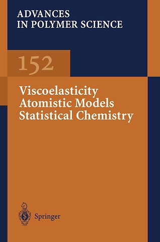Viscoelasticity Atomistic Models Statistical Chemistry