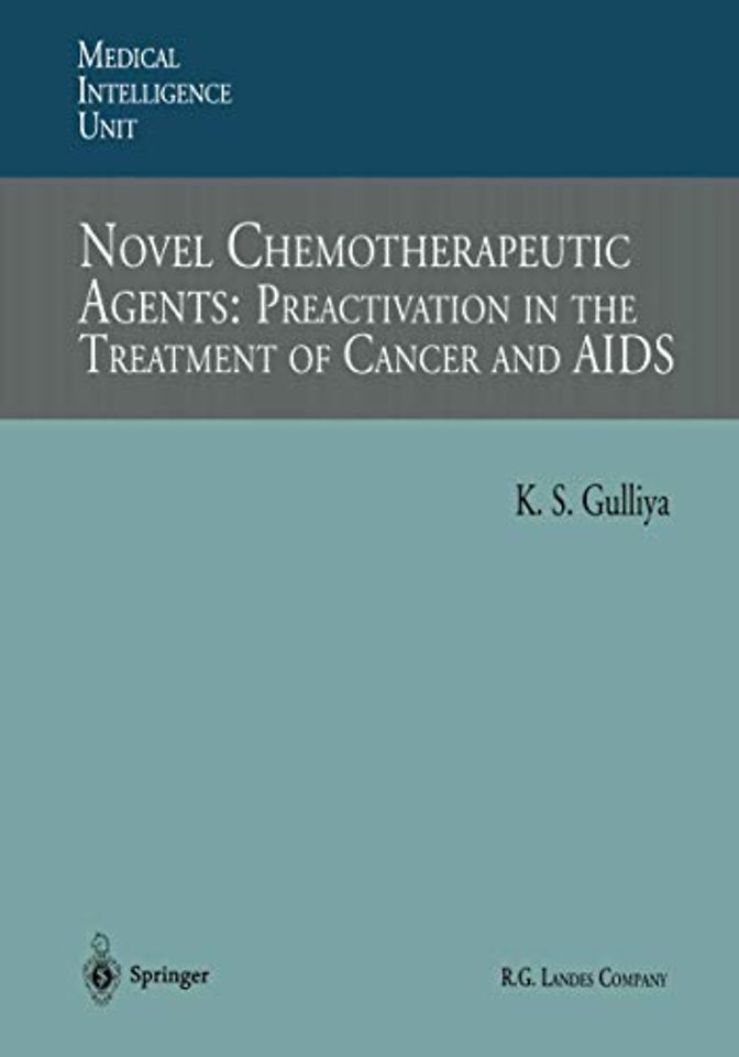 Novel Chemotherapeutic Agents: Preactivation in the Treatment of Cancer and AIDS
