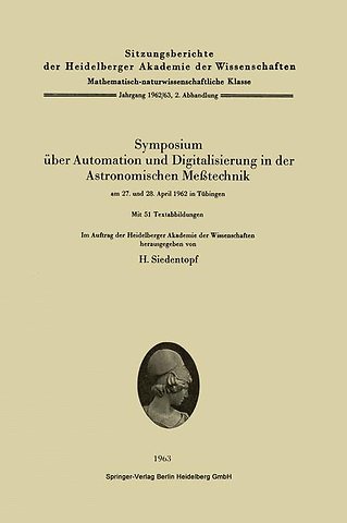 Symposium über Automation und Digitalisierung in der Astronomischen Meßtechnik am 27. und 28. April 1962 in Tübingen