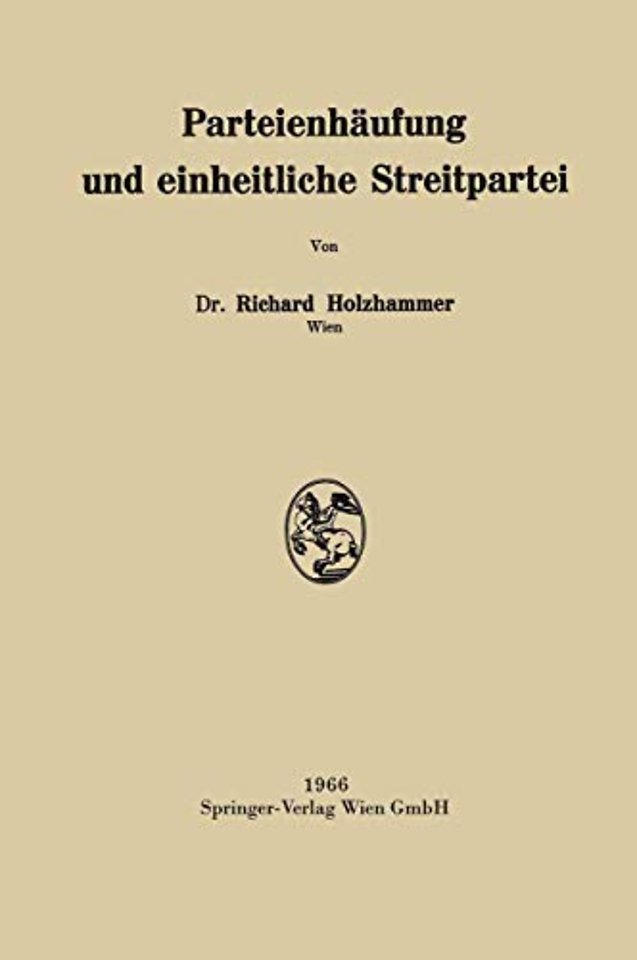 Parteienhäufung und einheitliche Streitpartei