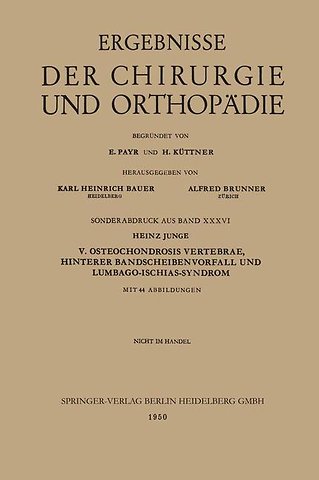 V. Osteochondrosis Vertebrae, Hinterer Bandscheibenvorfall und Lumbago-Ischias-Syndrom