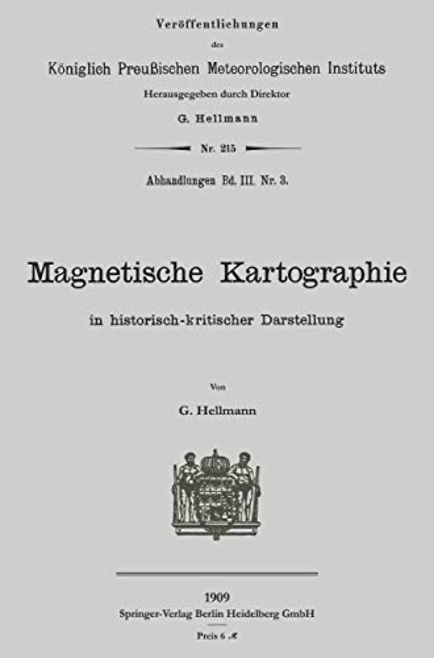 Magnetische Kartographie in historisch-kritischer Darstellung