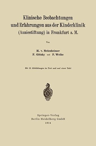 Klinische Beobachtungen und Erfahrungen aus der Kinderklinik (Anniestiftung) in Frankfurt a. M