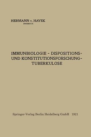 Immunbiologie — Dispositions- und Konstitutionsforschung — Tuberkulose