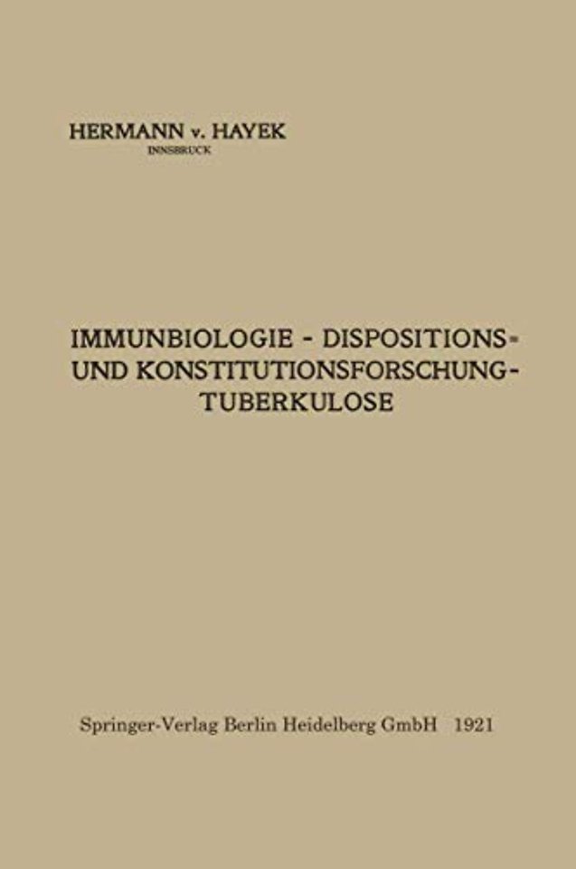 Immunbiologie — Dispositions- und Konstitutionsforschung — Tuberkulose