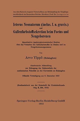 Icterus Neonatorum (inclus. I. n. gravis.) und Gallenfarbstoffsekretion beim Foetus und Neugeborenen