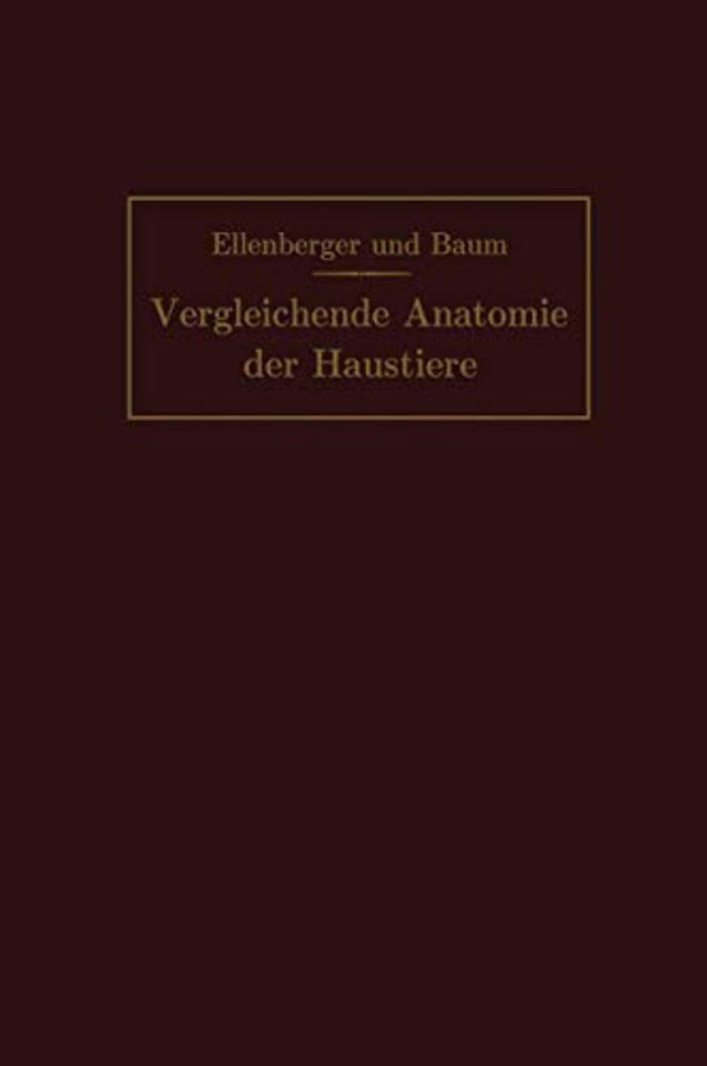Handbuch der vergleichenden Anatomie der Haustiere