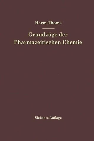 Grundzüge der Pharmazeutischen Chemie