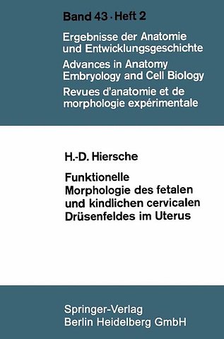 Funktionelle Morphologie des fetalen und kindlichen cervicalen Drüsenfeldes im Uterus